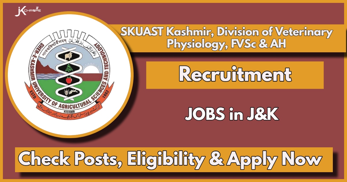 Division of Veterinary Physiology SKUAST Kashmir Recruitment 2024: Apply Now for JRF Vacancy