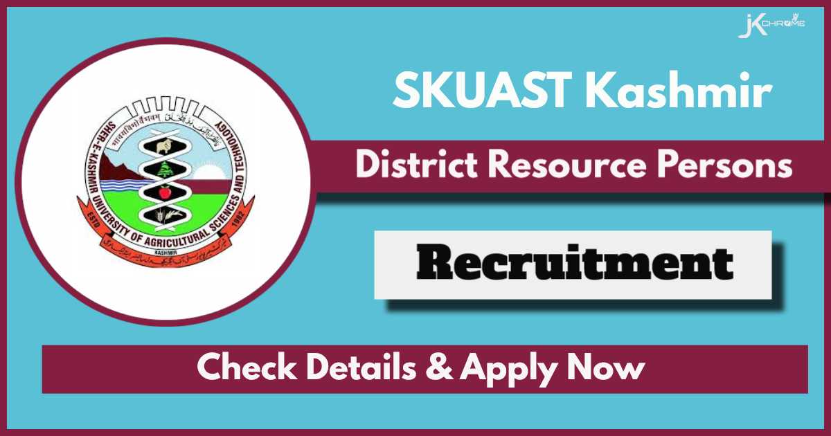 SKUAST Kashmir District Resource Persons Recruitment 2024: Check Details and Apply Now