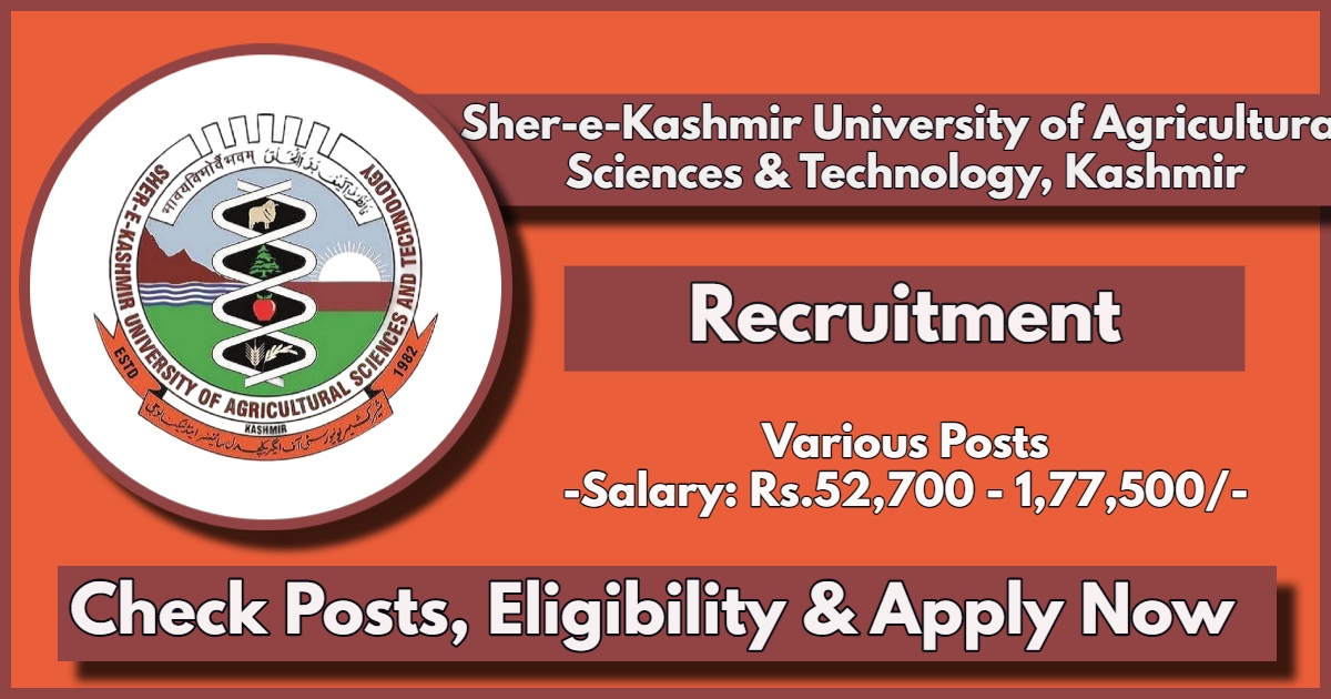 SKUAST Kashmir Recruitment 2024 Notification Out for Various Vacancies: Check Eligibility, Apply Online Now