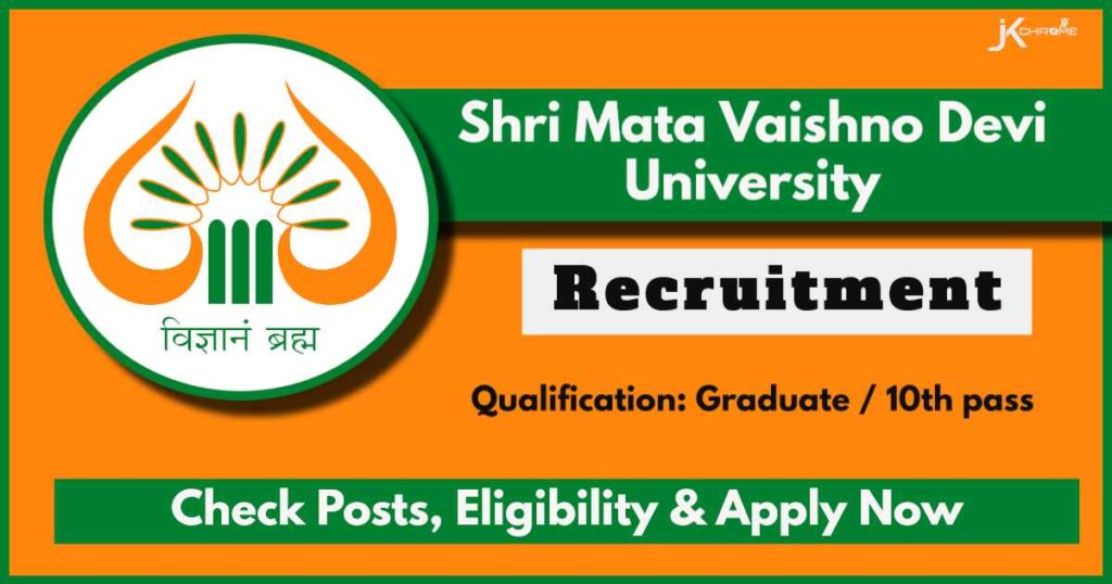 SMVDU Non Teaching Staff Recruitment 2024 under MMTTC: Check Post, Eligibility and Apply Now