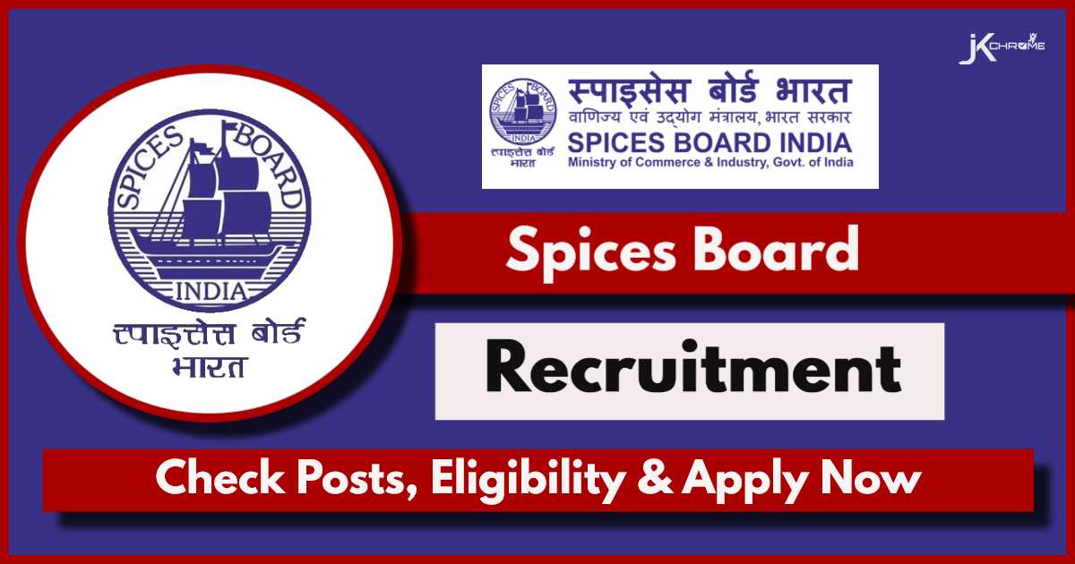 Spices Board Recruitment 2024 Notification Out: Check Posts, Eligibility and Apply Now