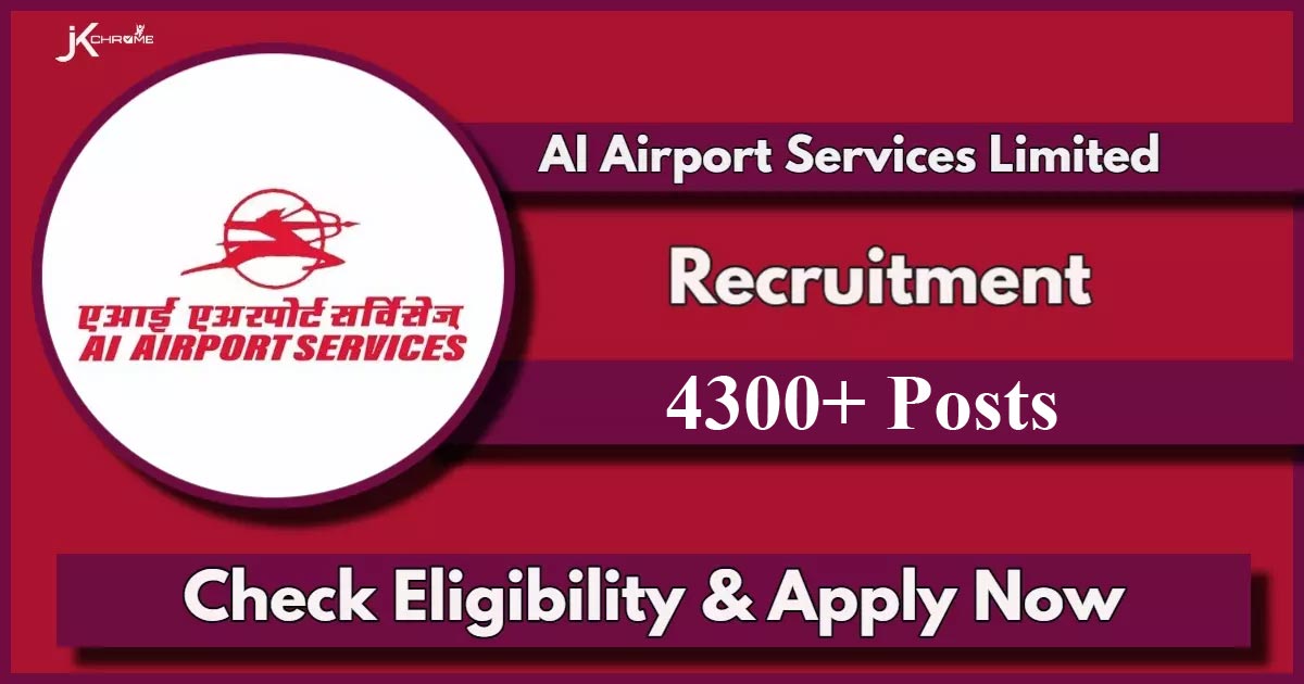 AIASL Recruitment 2024 Notification Out for 3256 Vacancies, Check Posts, Eligibility, How to Apply Now