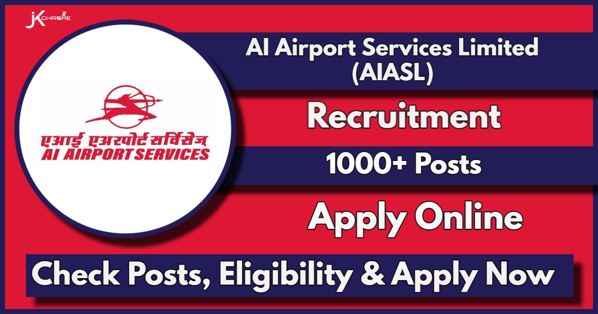 AIASL Customer Service Executive Recruitment 2024: Notification Out, Apply Now for 1049 Posts, Check Eligibility