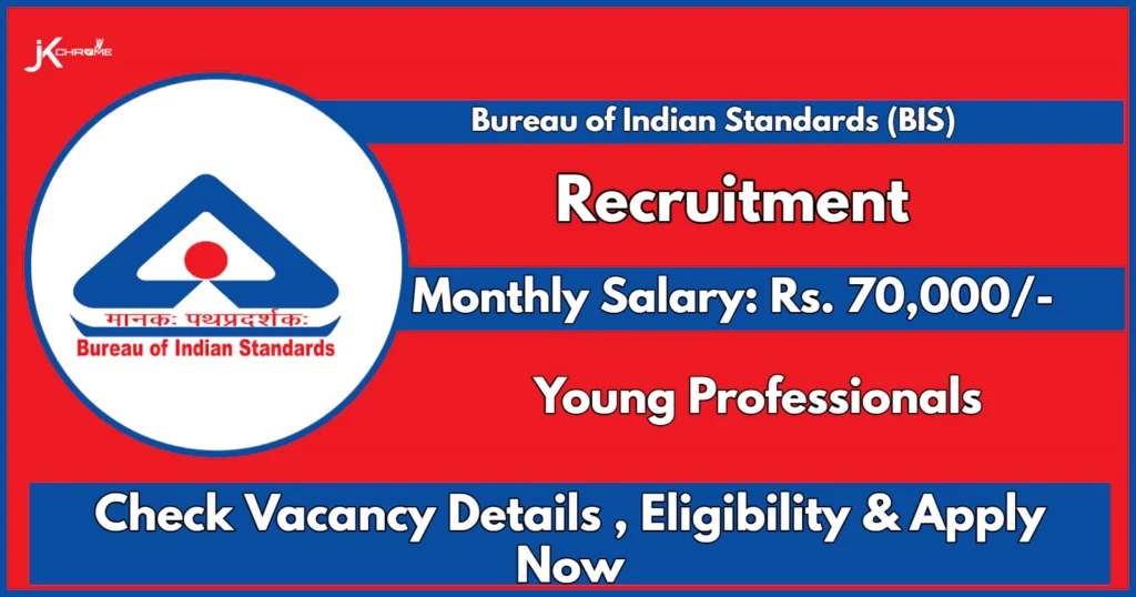 BIS Young Professionals Recruitment 2024: Salary 70000, Check Qualification, Age, Salary, Selection Process, Apply Online Now