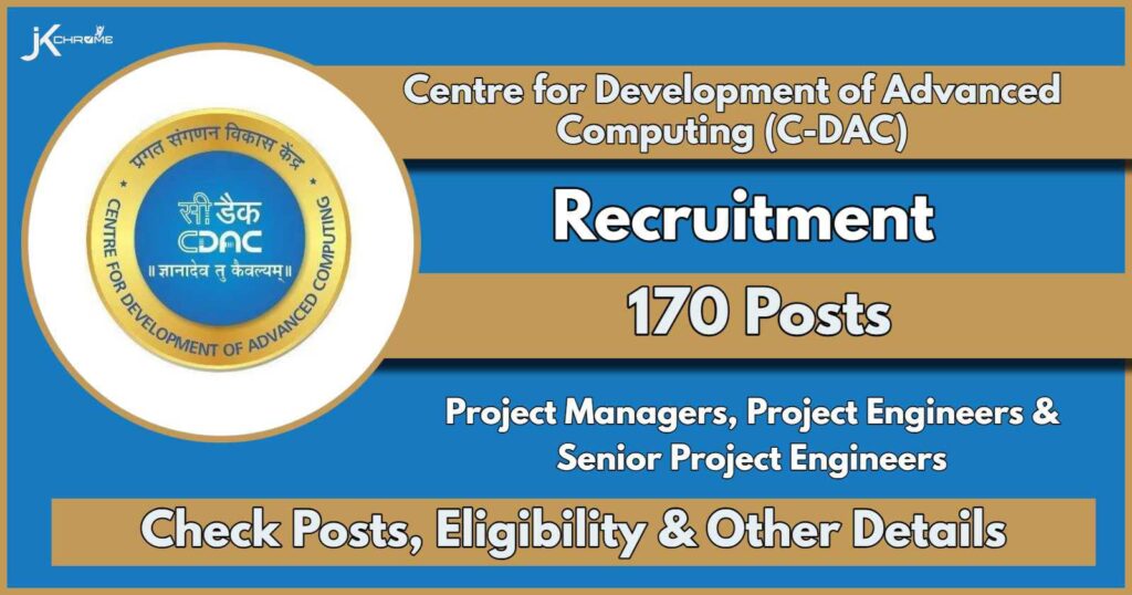 CDAC Nodia Recruitment 2024: Notification Out for 170 Posts Check Vacancy Details, Eligibility and Apply Online Now