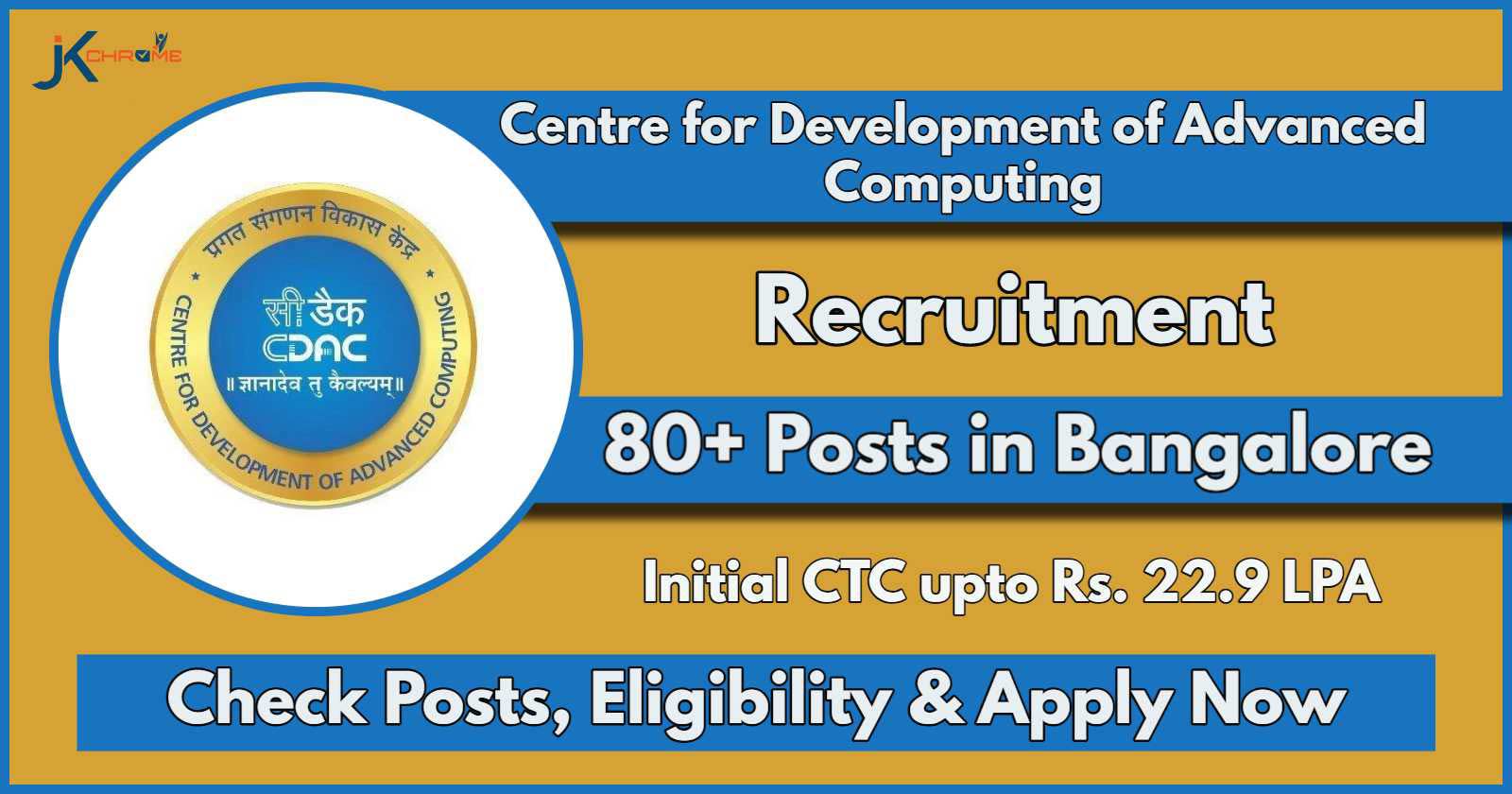 CDAC Bangalore 83 Vacancies Out: Check Notification and Apply Online Now, Last Date is August 16