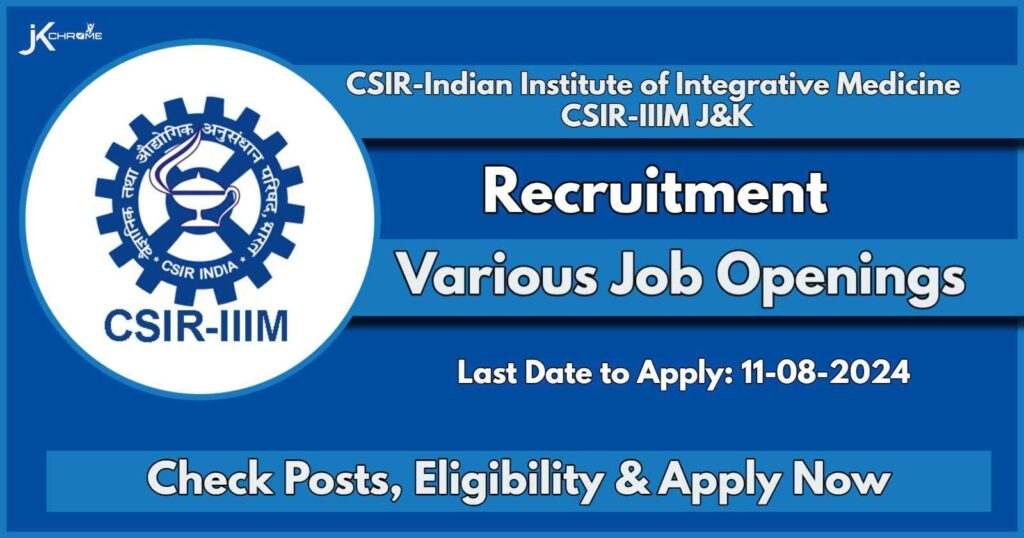 CSIR IIIM Recruitment 2024: Check Out Notification, Post Details and Application Process Now