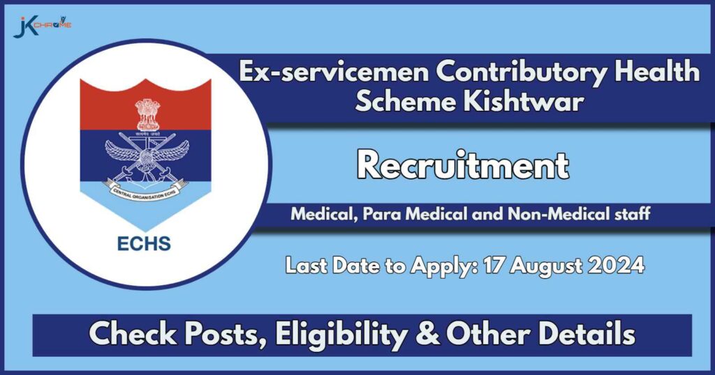 Ex-servicemen Contributory Health Scheme Kishtwar Recruitment Notification 2024: Check Posts, Eligibility