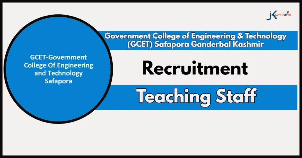 Govt College of Engineering & Technology GCET Kashmir Guest Faculty Recruitment 2024: Check Details, Apply Now