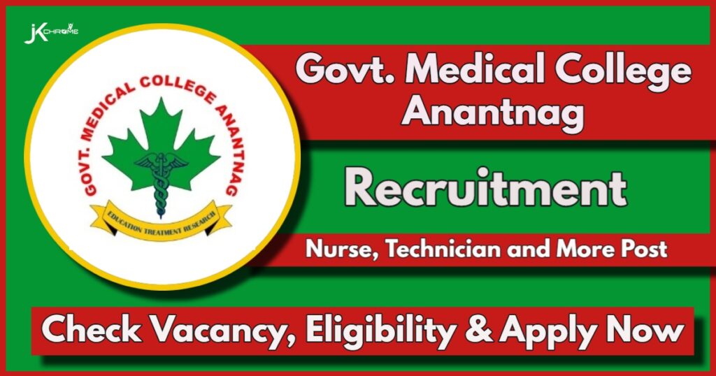 GMC Anantnag Recruitment 2024 Notification Out for Nurse, Technician and More Posts: Apply Online Now