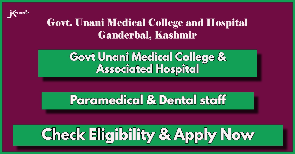 Govt Unani Medical College & Associated Hospital Ganderbal Recruitment 2024 Notification: Apply Now