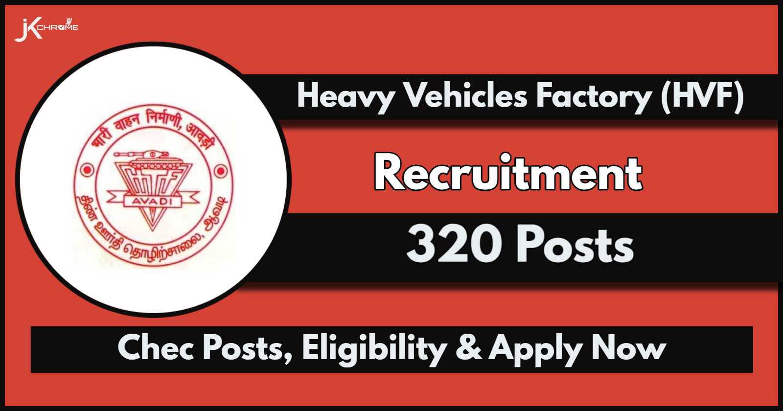 HVF Recruitment 2024 Notification Out for 320 Vacancies: Check Vacancy Details, Eligibility and How to Apply