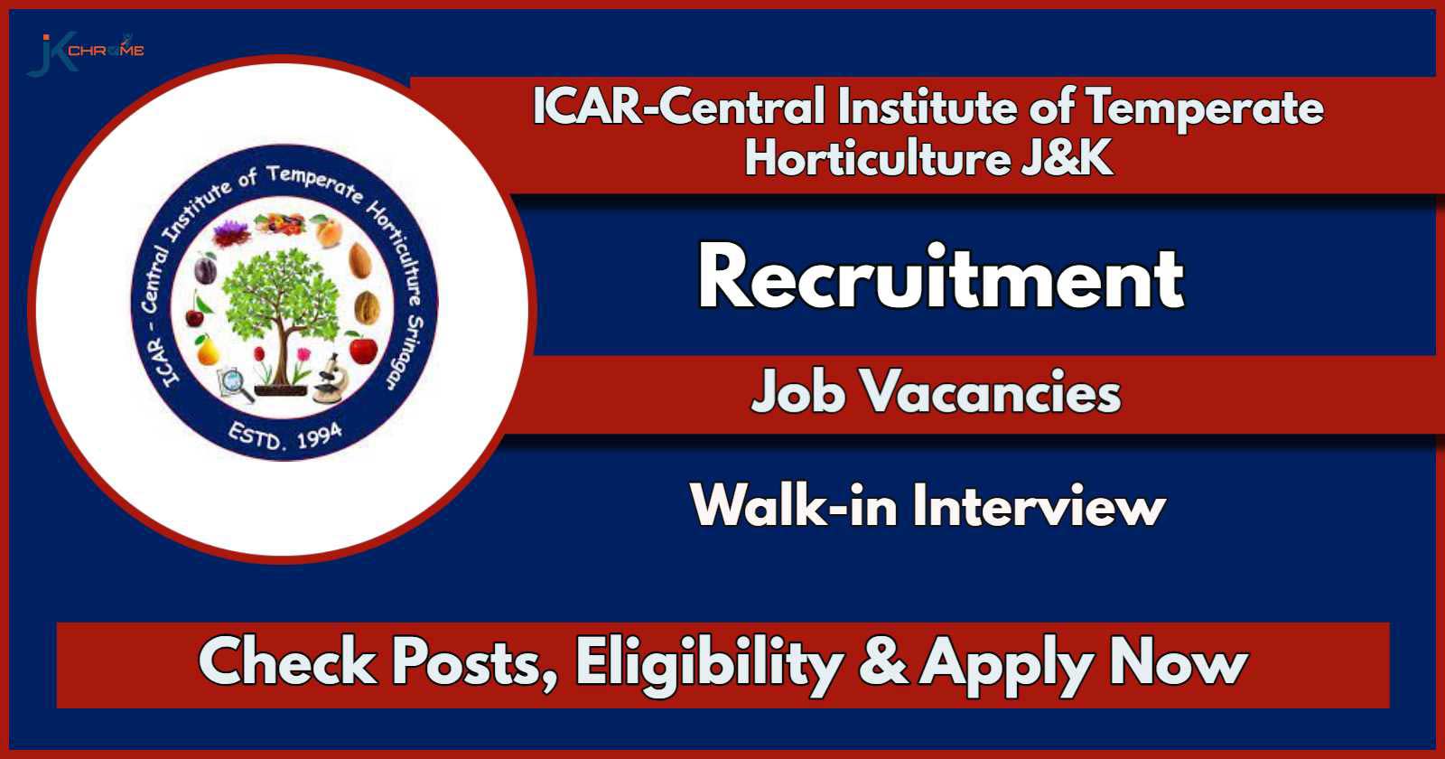 ICAR Central Institute of Temperate Horticulture Srinagar Recruitment 2024: Check Post Details, Eligibility, How to Apply Now