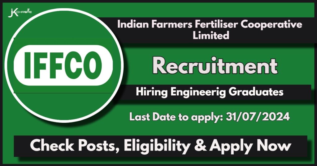 IFFCO Recruitment 2024 for Graduate Engineer Apprentice; Check Post Details, Eligibility and How to Apply Online