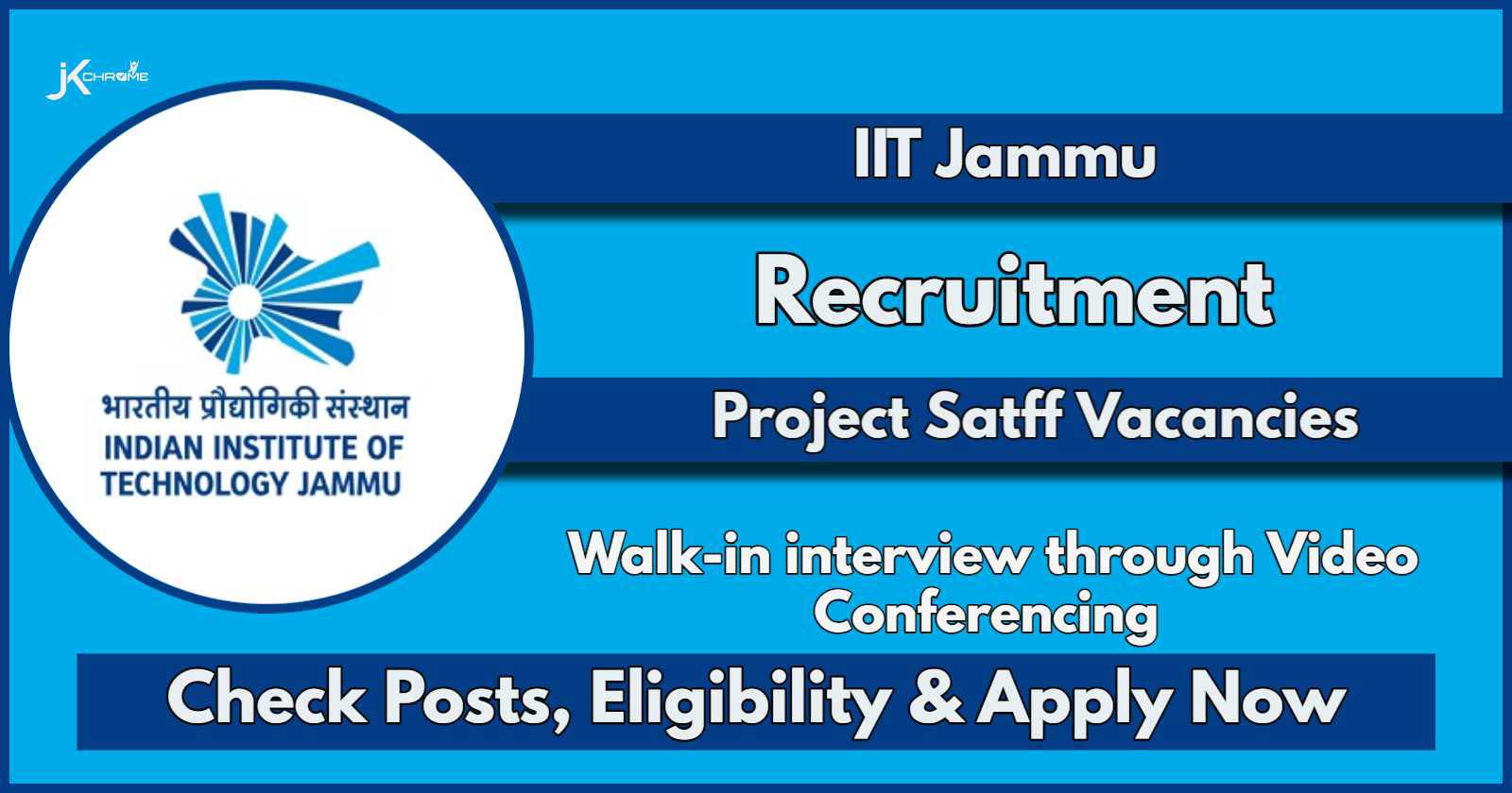 IIT Jammu Job Openings: Check Post Names, Qualification, Salary and Application process