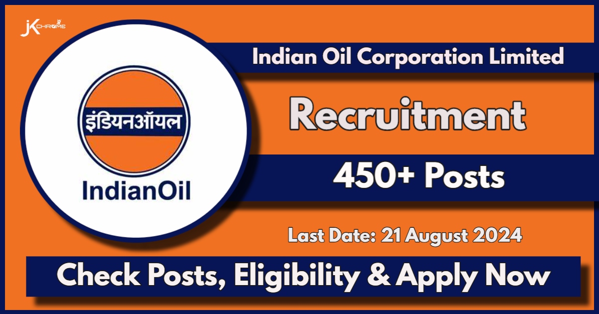 Indian Oil 467 Non-Executive Recruitment Notification 2024 Out, Check Vacancies, Eligibility and More Details Now