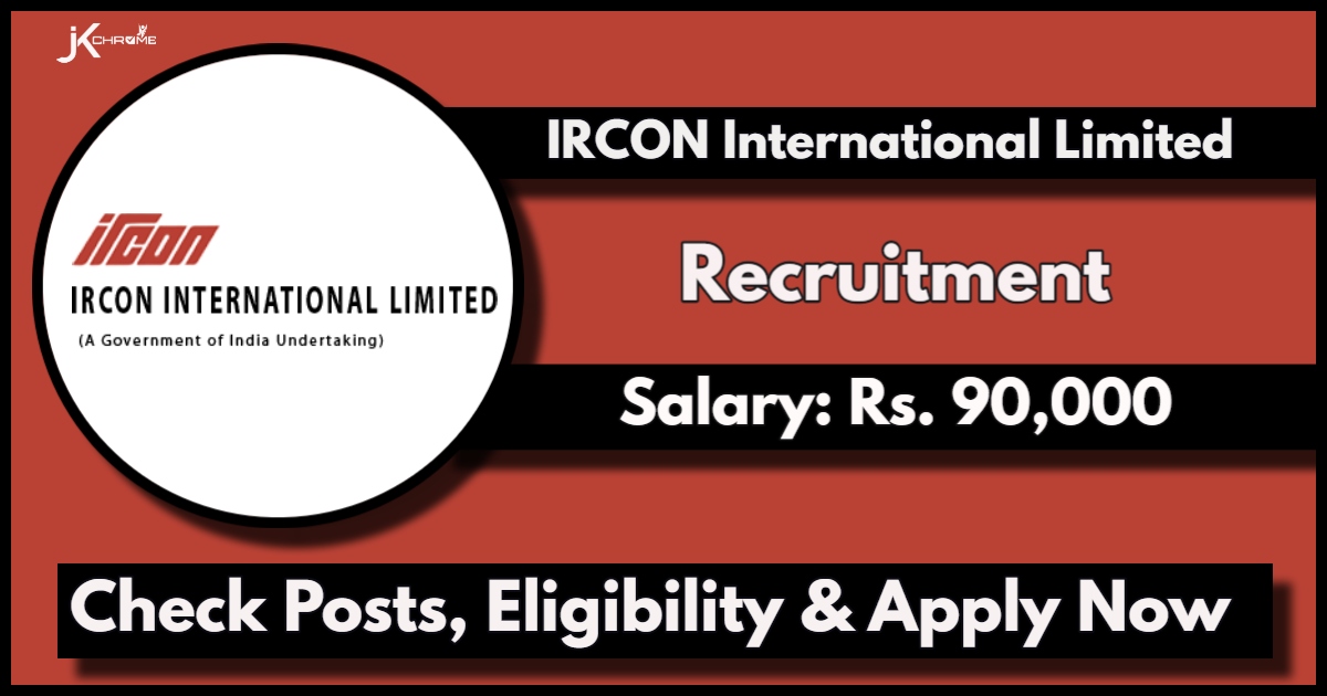 IRCON Recruitment 2024 Notification OUT: Check Vacancy Details, Eligibility and Apply Now