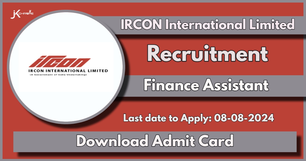 IRCON Recruitment 2024: Apply Now for Finance Assistant Position, Check Eligibility and How to Apply