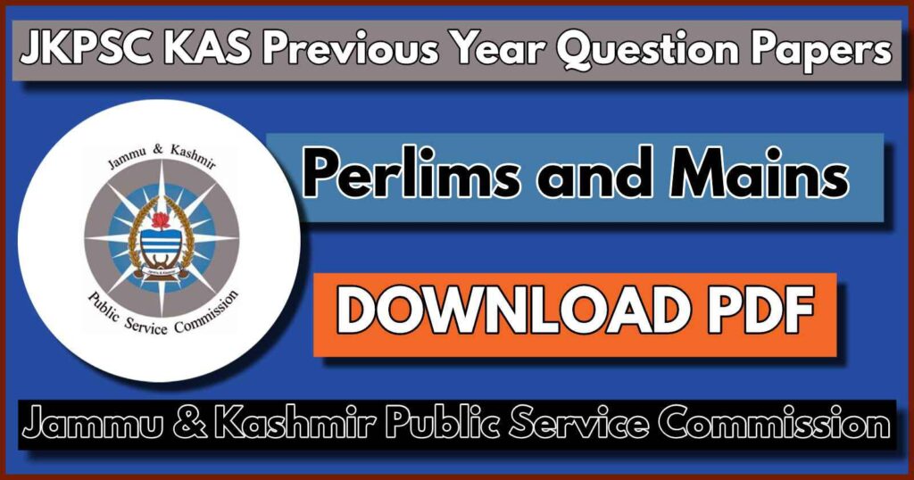 JKPSC KAS Previous Year Question Papers PDF with Answers