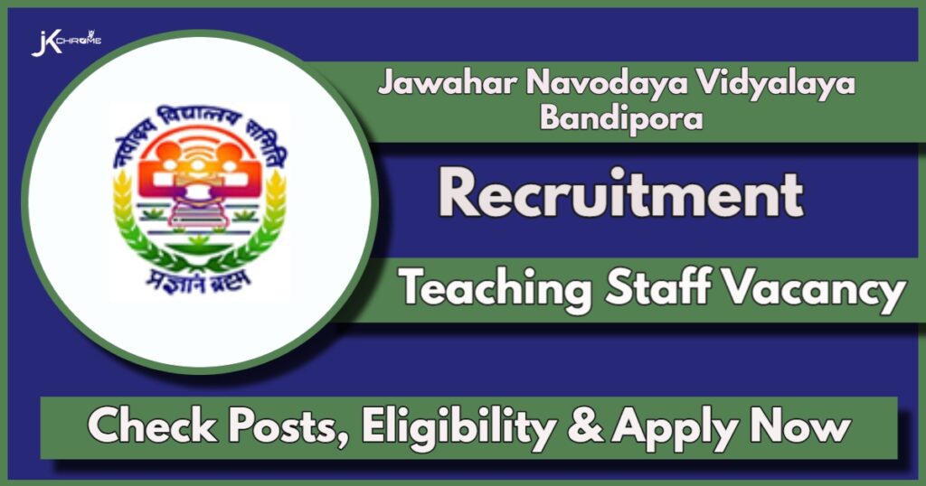 JNV Bandipora Recruitment 2024 Notification: Apply Now for Teaching Staff Vacancy, Monthly Salary 40,625