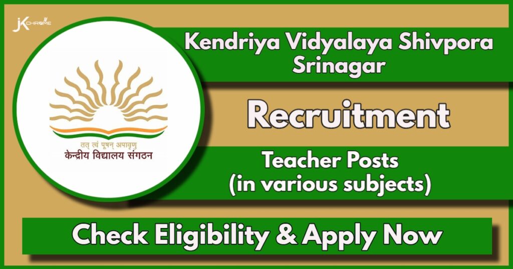 Kendriya Vidyalaya Shivpora Srinagar Recruitment 2024 Notification Out: Apply Now for Teacher Posts