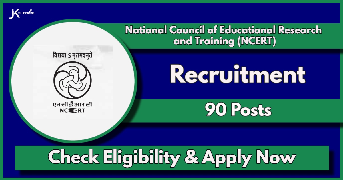 NCERT Recruitment 2024 Notification Out for 90 Assistant Editors and More Posts, Check Details Now