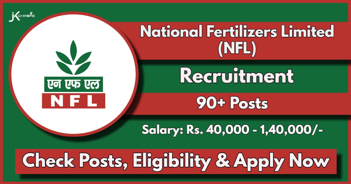 NFL Engineers Recruitment 2024: Apply Now for 90+ Posts, Check Eligibility, Last Date Extended to July 8