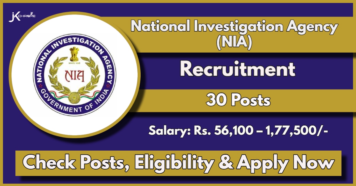 NIA Recruitment 2024, Check Post Details, Eligibility, Salary up 1.7 lac per month