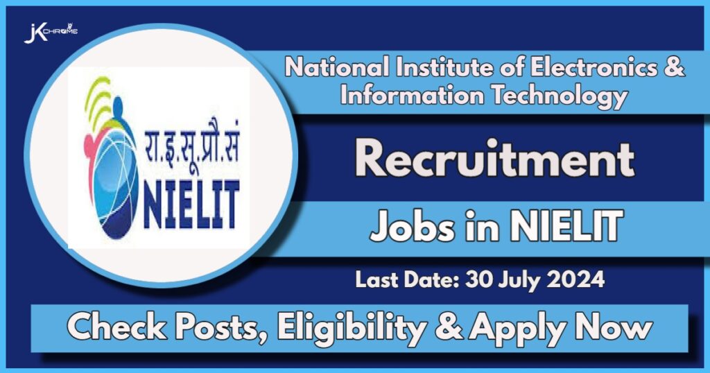 NIELIT Recruitment 2024 Notification Out: Check Posts, Qualification, How to Apply, Monthly Salary upto 80,000