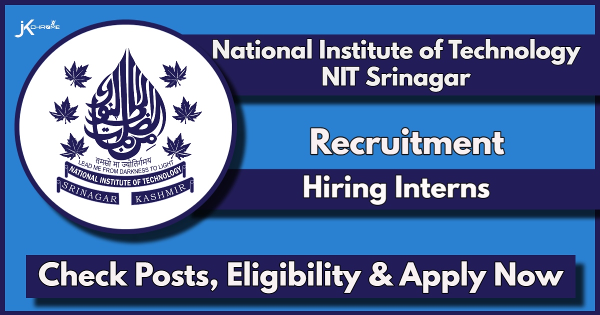 NIT Srinagar Internship Notification 2024: Check Eligibility and Apply Now