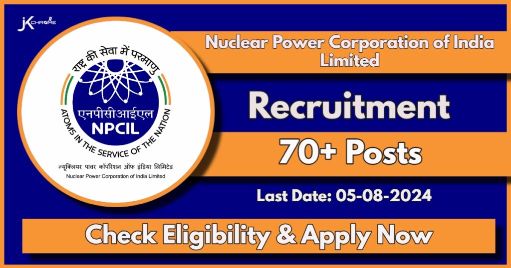 NPCIL Recruitment 2024 Notification available for 74 posts: Check Eligibility and Salary and Apply Online Now