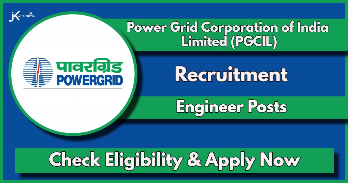 Power Grid Recruitment 2024: Apply Now for Engineer Posts, Check Eligibility, Monthly Salary up to 1.6 Lac