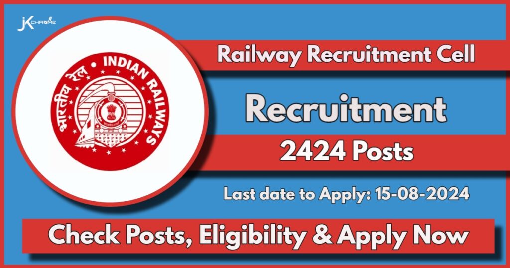 RRC CR Recruitment 2024 for 2424 Vacancies, Check Posts, Eligibility and Apply Online Now at rrccr.com