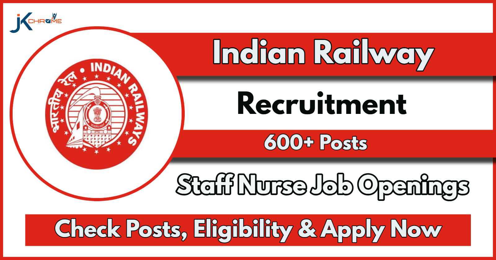 Indian Railway Staff Nurse Recruitment 2024; Check Vacancies, Eligibility, Salary and Other Details