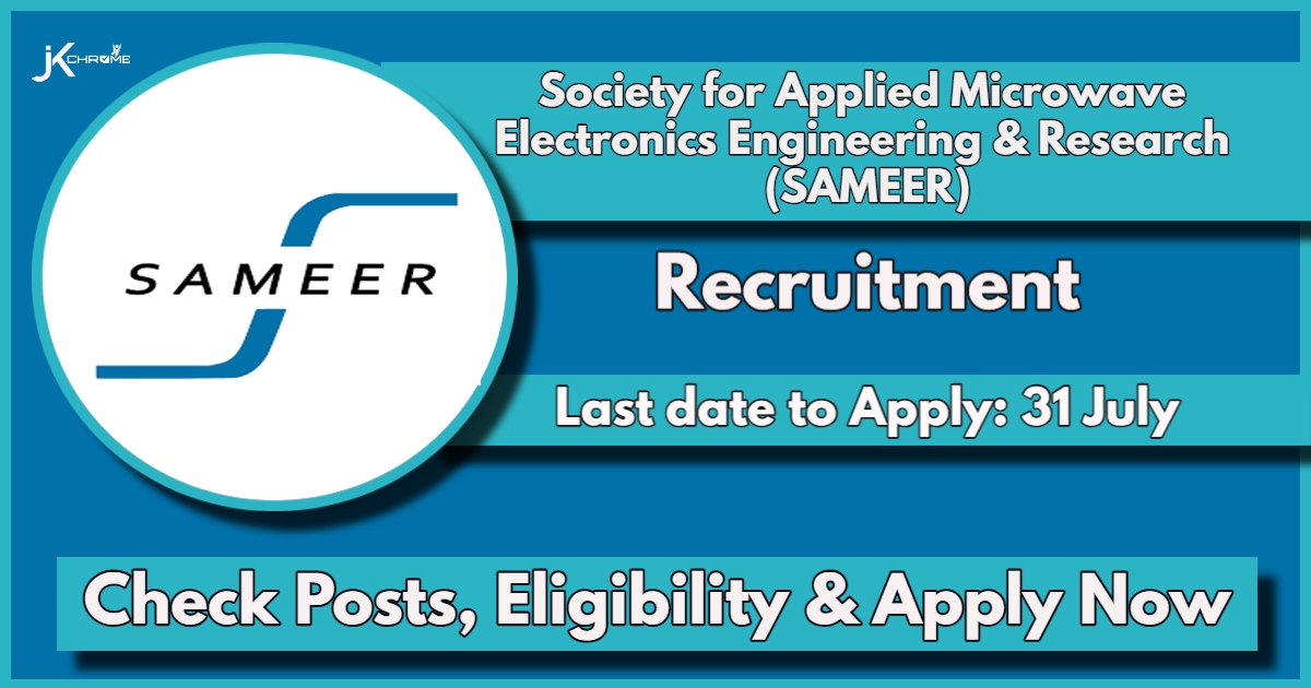 SAMEER Recruitment 2024 Notification Out for Various Posts, Check Eligibility and How to Apply