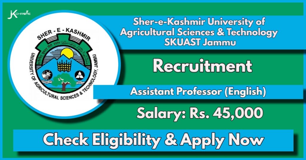 Assistant Professor English Recruitment 2024 at SKUAST Jammu: Check Eligibility and Apply Now