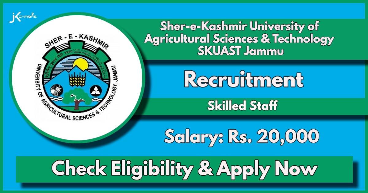 SKUAST Jammu Skilled Staff Recruitment 2024: Check Eligibility and Apply Now