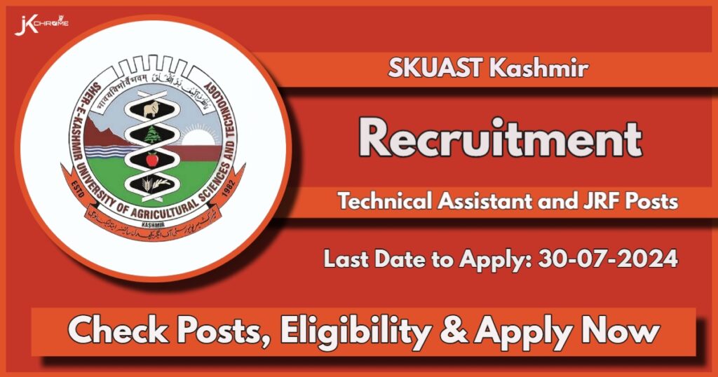 SKUAST Kashmir Technical Assistant and JRF Posts, Check Notification, Eligibility and How to Apply