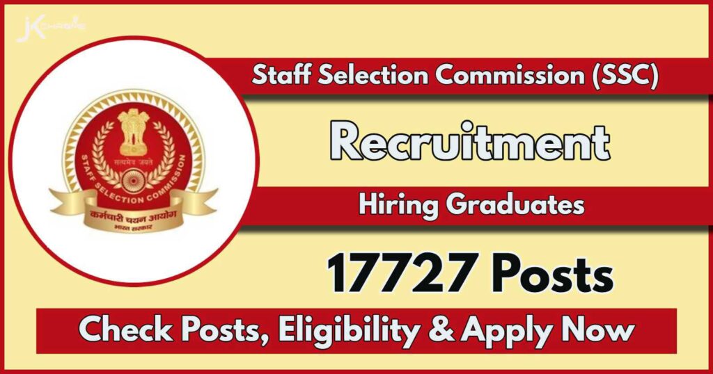 SSC CGL 2024: Last date to Apply for 17727 vacancies