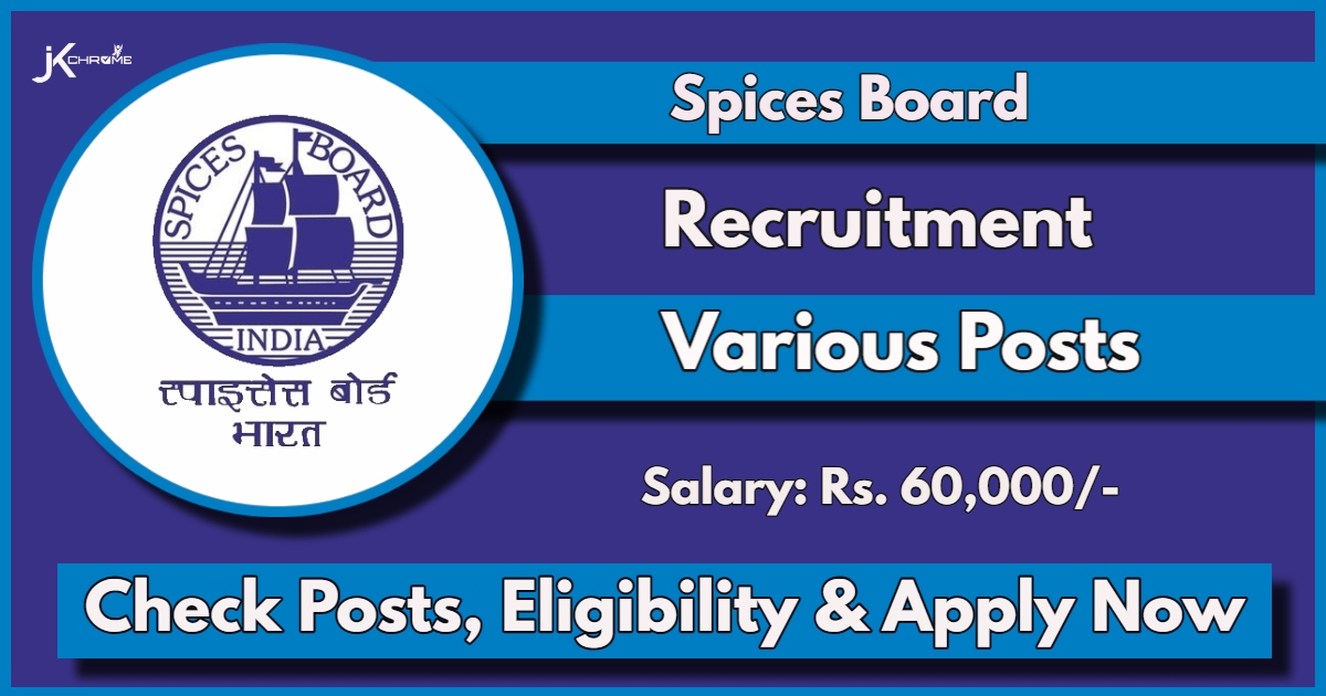 Spices Board Recruitment 2024 Notification Out: Check Vacancy Details, Eligibility and Apply Now