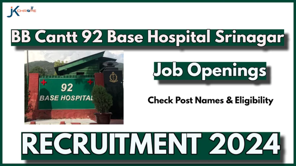 BB Cantt 92 Base Hospital Srinagar Recruitment 2024, Check Vacancies