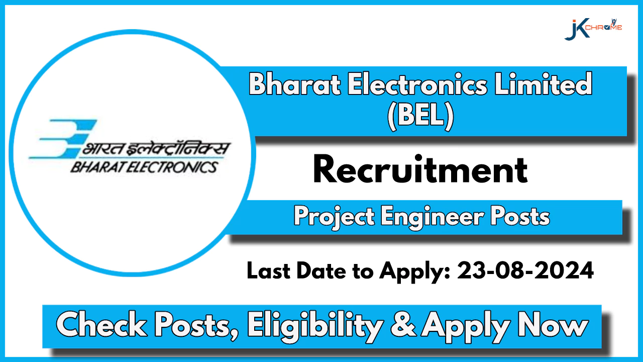 BEL Project Engineer Recruitment 2024 Notification Out; Check Eligibility and Application Process