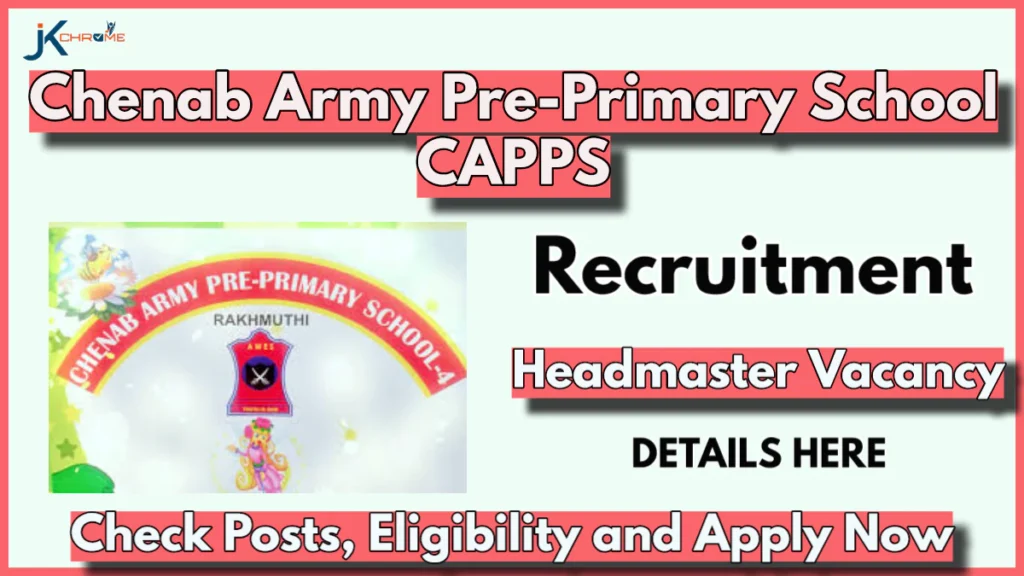 Chenab Army Pre-Primary School CAPPS No. 4 Rakhmuthi Principal Vacancy 2024