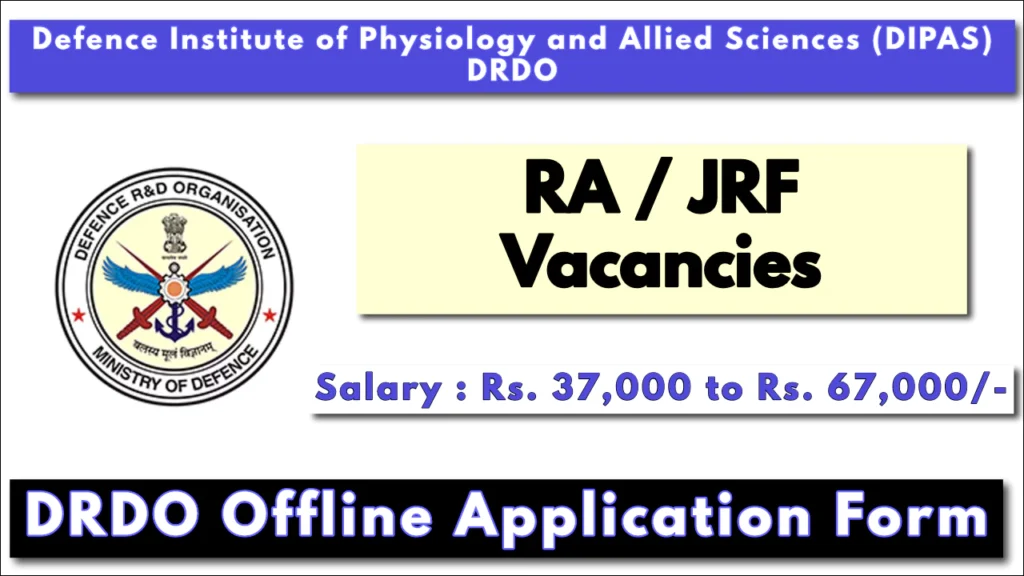 DRDO Invites Offline Applications for RA & JRF Positions; Download Application Form