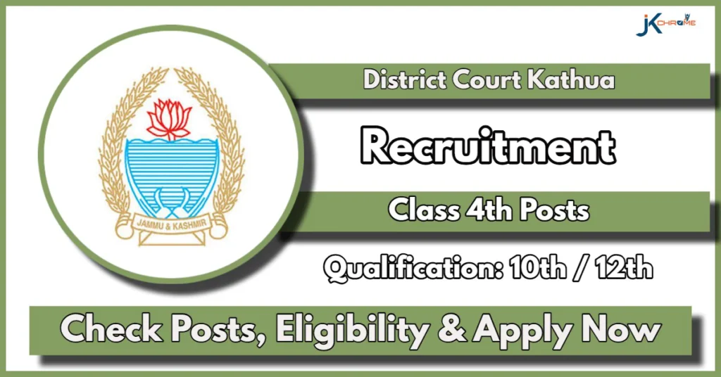 District Court Kathua Class 4th Recruitment 2024; Apply Now for Various Posts, 10th / 12th pass can Apply