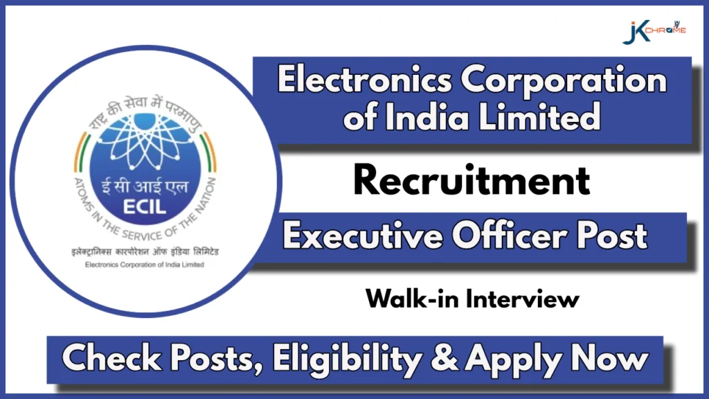 ECIL Executive Officer Accountant Recruitment 2024: Check Vacancy Details and Walk-in Interview Date