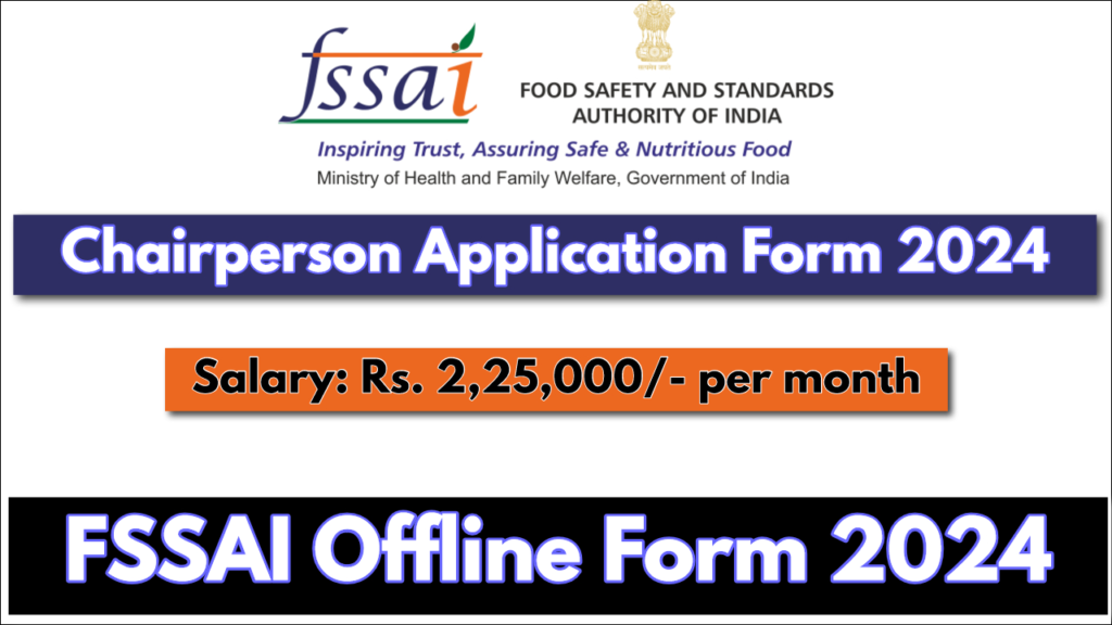 FSSAI Chairperson Offline Application Form 2024