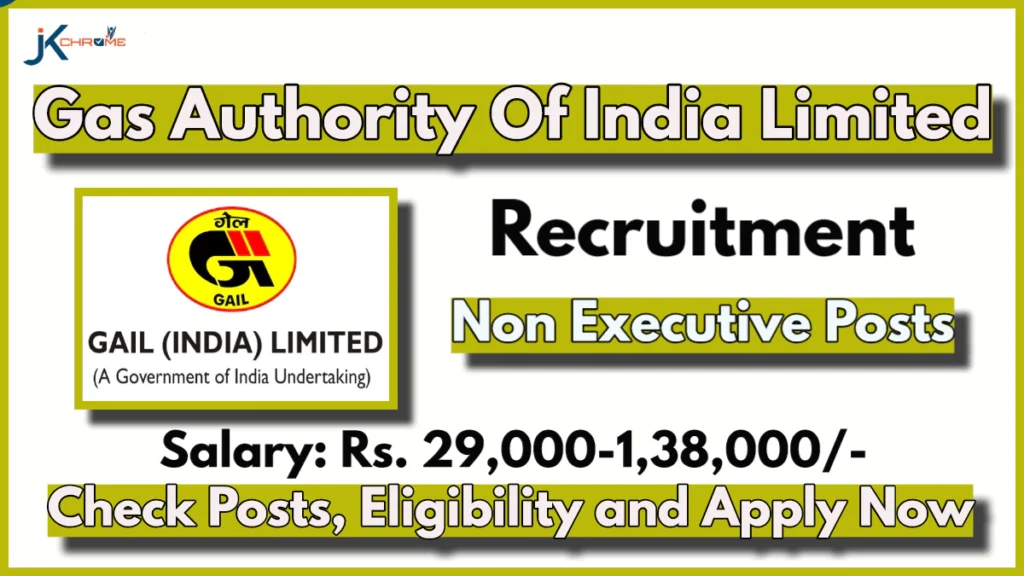 Gas Authority Of India Limited Recruitment 2024 Notification Out for Various Posts