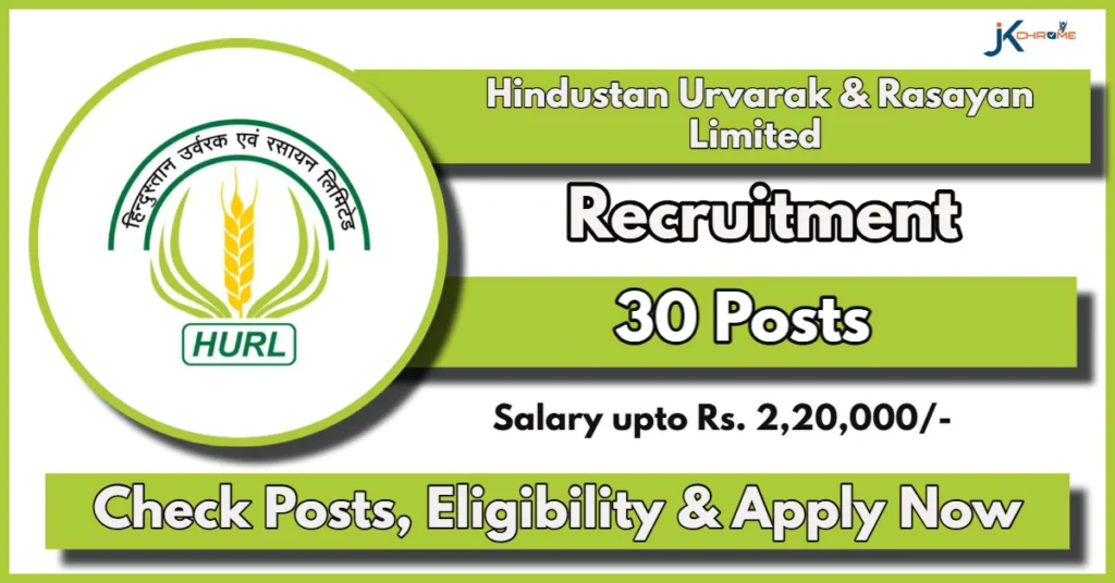 Hindustan Urvarak & Rasayan Limited Recruitment 2024 for Assistant Manager & Other Posts; Check Details, Eligibility and How to Apply Online