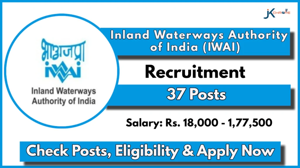 Inland Waterways Authority of India Recruitment 2024 Notification Out; Check Post Names and other details